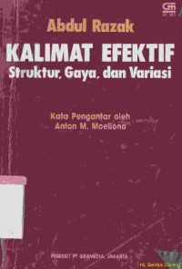 Kalimat efektif :struktur, gaya, dan variasi