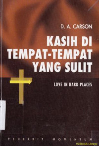 Kasih di tempat-tempat yang sulit