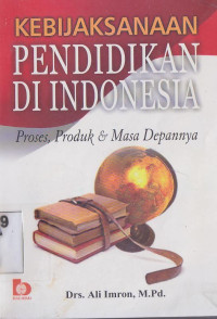 Kebijaksanaan Pendidikan Indonesia