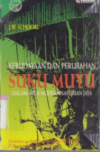 Kebudayaan dan perubahan suku muyu dalam arus modernisasi irian jaya