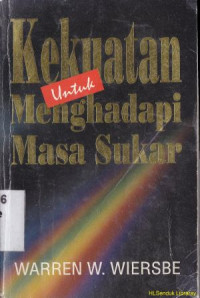 Kekuatan untuk menghadapi masa sukar