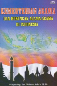 Kementrian Agama dan hubungan agama-agama di Indonesia