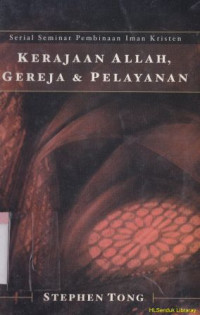 Kerajaan Allah, Gereja dan Pelayanan