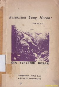 Kesaksian yang heran : lukas 15:4-Dia terlebih besar