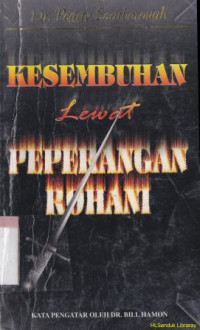 Kesembuhan lewat peperangan rohani