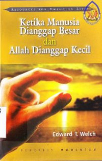 Ketika manusia dianggap besar dan Allah dianggap kecil