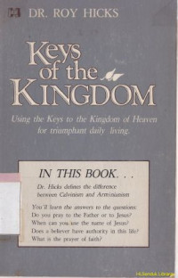 Keys of the kingdom : using the keys on the kongdom of heaven for triumphant daily living