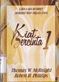 Kiat bercinta 1:cara-cara konkret merebut hati pujaan anda