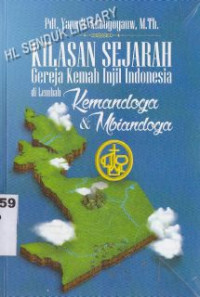 Kilasan sejarah gereja kemah injil Indonesia dilembah : kemandoga dan mbiandoga