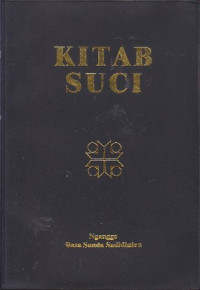 Kitab suci : Nganggo basa sunda sadidinten