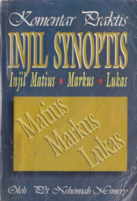 Komentar praktis injil sinoptis :injil matius, markus, lukas