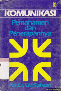 Komunikasi : pemahaman dan penerapannya