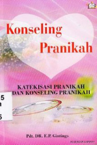 Konseling pranikah : katekisasi pranikah dan konseling pranikah