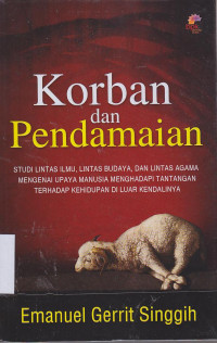 Korban dan pendamaian : studi lintas ilmu, lintas budaya dan lintas agama