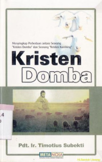 Kristen domba :menyingkap perbedaan antara seorang kristen domba dan seorang kristen kambing