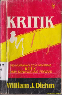 Kritik :menyampaikan dan menerima kritik