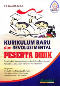 Kurikulum baru dan Revolusi mental peserta didik