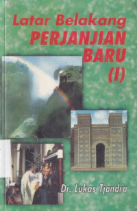 Latar Belakang Perjanjian Baru 1