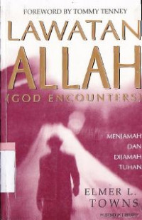 Lawatan Allah :menjamah dan dijamah Tuhan (God encounters)