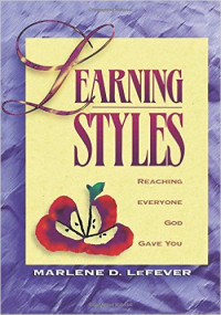 Learning Styles : reaching everyone God gave you