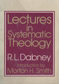 Lectures in systematic theology