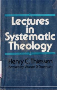 Lectures in systematic theology