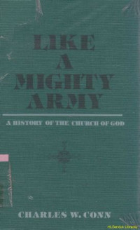 Like a mighty army :a history of the church of god 1886-1976