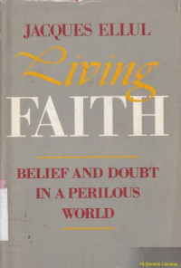 Living faith : belief and doubt in aperilous world