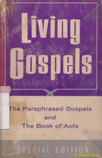 Living gospels : the four gospel and the book paraphased