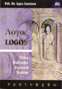 Logos : tata bahasa yunani koine