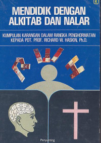 Mendidik dengan alkitab dan nalar