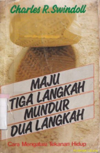 Maju tiga langkah mundur dua langkah