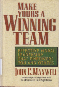 Make yours a winning team : be all you can be,be a people person