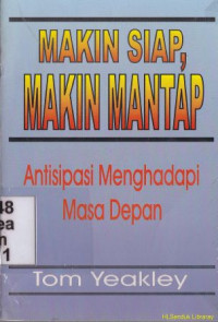 Makin siap, makin mantap :Antisipasi mengahadapi masa depan