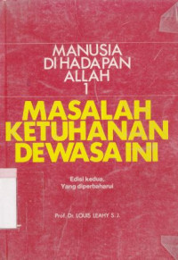 Manusia di hadapan Allah 1 : masalah ketuhanan dewasa ini