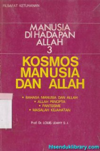 Manusia di hadapan Allah 3 : kosmos manusia dan Allah