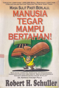 Manusia tegar mampu bertahan