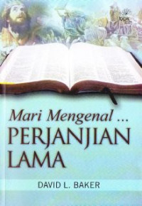 Mari Mengenal Perjanjian Lama