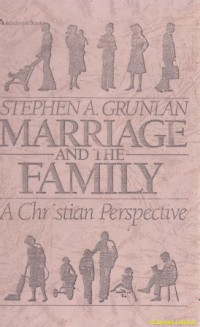 Marriage and the family :a christian perspective