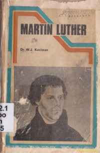 Martin Luther: doktor dalam kitab suci reformator gereja