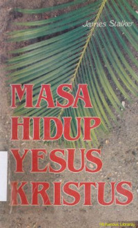 Masa hidup Yesus Kristus