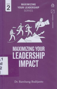 Maximizing your leadership impact 2