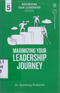 Maximizing your leadership journey 5