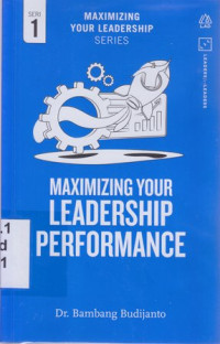 Maximizing your leadership performance 1