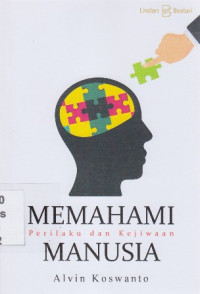 Memahami perilaku dan kejiwaan manusia