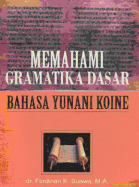 Memahami gramatika dasar bahasa Yunani Koine