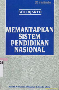 Memantapkan sistem pendidikan nasional