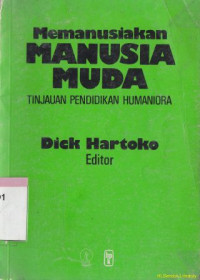 Memanusiakan manusia muda