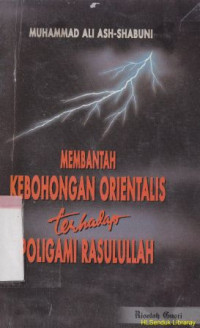 Membantah kebohongan orientalis terhadap poligami rasulullah