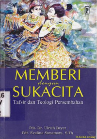 Memberi dengan sukacita:tafsir dan teologi persembahan